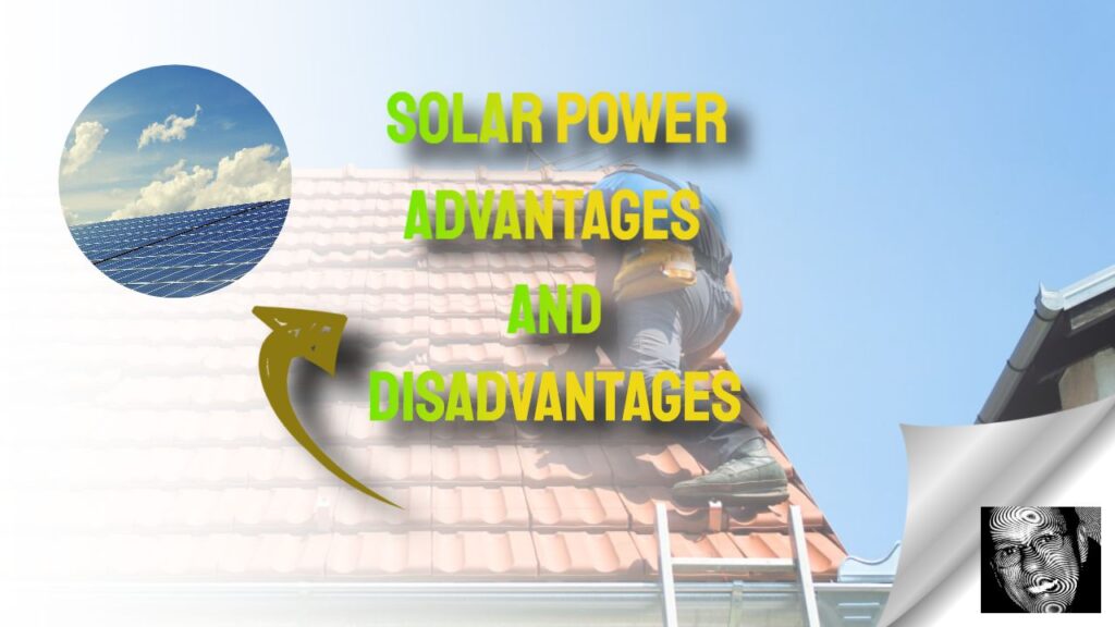 Solar Power Explained: Pros and Cons Uncovered