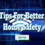 Home Safety Tips for Improved Protection