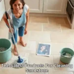 Safest Sandstone Care Cleaning Products Available